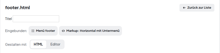 Seitenteil footer.html mit Titel, Eingebunden: Menü footer, und dem Schalter Gestalten mit HTML oder Editor